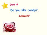 人教精通版小學(xué)英語(yǔ)三下 Unit4 Do you like candy？(Lesson19) 課件