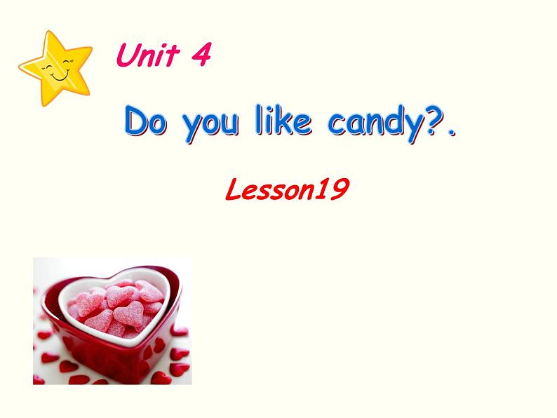人教精通版小学英语三下 Unit4 Do you like candy？(Lesson19) 课件01