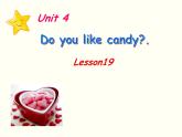 人教精通版小学英语三下 Unit4 Do you like candy？(Lesson19) 课件