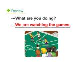 人教精通版小学英语五下 Unit6 We are watching the games.(Lesson33) 课件