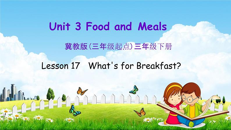 冀教版三年级英语下册《Unit 3 Lesson 17》课堂教学课件PPT第1页