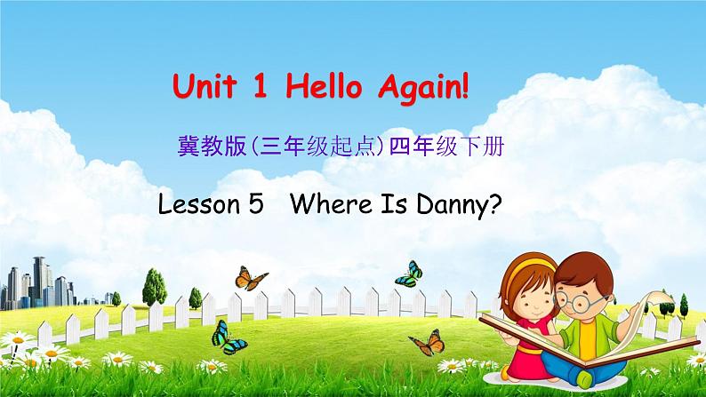 冀教版四年级英语下册《Unit 1 Lesson 5》课堂教学课件PPT01