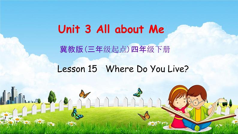 冀教版四年级英语下册《Unit 3 Lesson 15》课堂教学课件PPT01