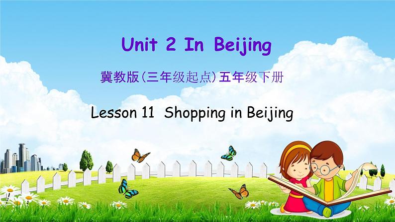 冀教版五年级英语下册《Unit 2 Lesson 11》课堂教学课件PPT01