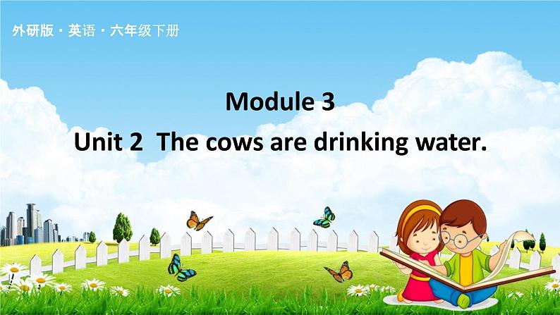 外研版六年级英语下册《Module 3 Unit 2》课堂教学课件PPT第1页