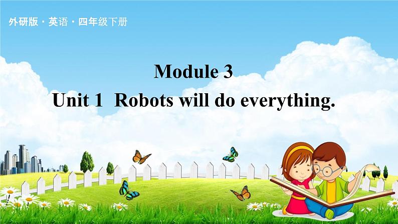 外研版四年级英语下册《Module 3 Unit 1》课堂教学课件PPT01