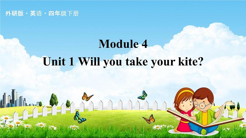 外研版四年级英语下册《Module 4 Unit 1》课堂教学课件PPT01