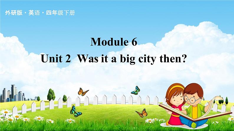 外研版四年级英语下册《Module 6 Unit 2》课堂教学课件PPT第1页