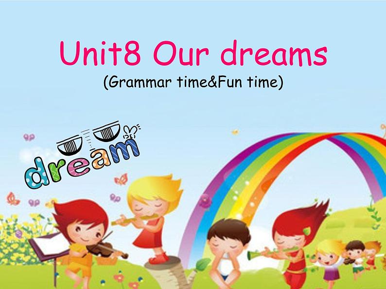 译林版小学英语六下 Unit8 Our dreams(第2课时) 课件01