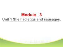 2021学年Unit 1 She had eggs and sausages.教课内容ppt课件