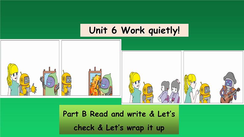 Unit6 Work quietly! PartB（课件） 英语五年级下册01