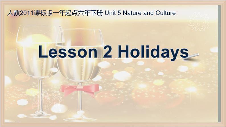 人教新起点小学英语六下 Unit5 Nature and Culture Lesson2 课件01