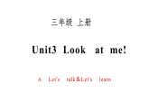 Unit 3 Look at me！A  Let's  talk＆Let's learn 课件(共25张PPT)