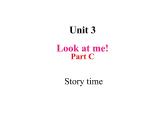Unit3Lool at me! PC Story time 课件 素材（共11张PPT)