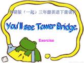 外研版(一起)小学英语三年级下册同步课件《Module 2Unit 2 You’ll see Tower Bridge.》（3份打包）