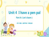 人教版PEP六上《Unit 4 I have a pen pal Part A（Let's learn）》课件+教学设计+素材