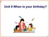 Unit 9 When is your birthday 课件