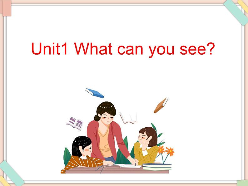 Unit1_What_can_you_see？第3课时教学课件第1页