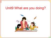 Unit9_What_are_you_doing 课件PPT