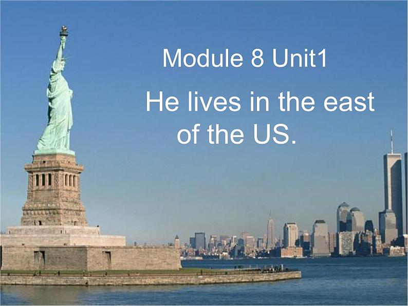 外研版(一起)小学英语四年级下册同步课件《Module 8Unit 1 He lives in the east of the US.》PPT课件第1页