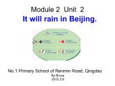 外研版(一起)小學(xué)英語(yǔ)六年級(jí)下冊(cè)《Module 2Unit 2 It will rain in Beijing.》PPT課件