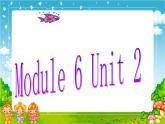 外研版(一起)小學(xué)英語六年級(jí)下冊(cè)《Module 6Unit 2 The name of the spaceship is Shenzhou.》PPT課件