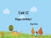湘少三年级英语上册 Unit 12 Happy birthday! PPT课件+教案