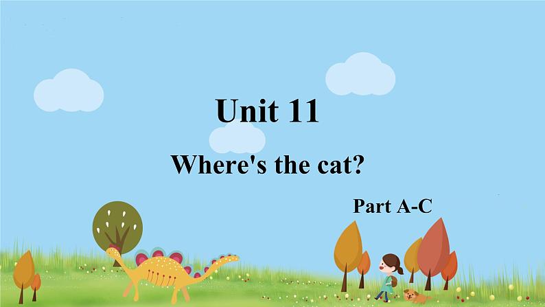 湘少4年级英语上册 Unit 11 Where's the cat PPT课件+教案01