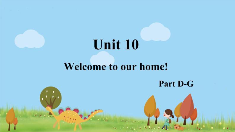 湘少4年级英语上册 Unit 10 Welcome to our home! PPT课件+教案01