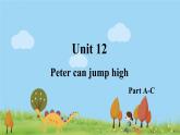 湘少4年级英语上册 Unit 12 Peter can jump high PPT课件+教案