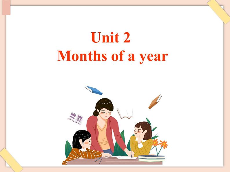 重大版英语六年级上册Unit 2《Months of a year》ppt课件2第1页