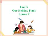 重大版英语六年级上册Unit 5《Our holiday plans》ppt课件1