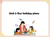 重大版英语六年级上册Unit 5《Our holiday plans》ppt课件2