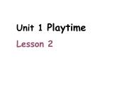 二年级下册英语课件-Unit 1 Playtime Lesson 2 人教新起点版(共10张PPT)