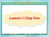 08三年级上册英语课件- lesson i i clap one 课件