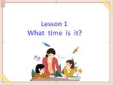 四年级上册英语课件-Unit 1 Lesson 1 What time is it？ ∣川教版(三年级起点) (共20张PPT)