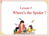 四年级上册英语课件-Unit 4 lesson 5 where's the spider？ ∣川教版(三年级起点)