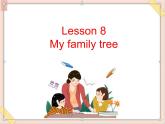 五年级上册英语课件-Unit 3 lesson 2 my family tree. ∣川教版(三年级起点)