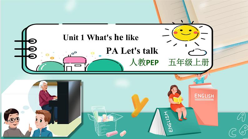 Unit 1 What's he like PA Let's talk  课件PPT+教案01