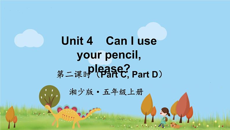 湘少版英语五年级上册 Unit 4 第二课时（Part C，Part D） PPT课件01