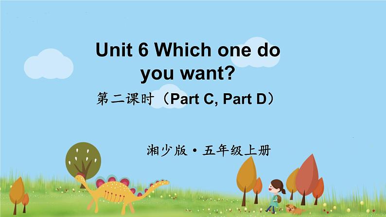 湘少版英语五年级上册 Unit 6 第二课时（Part C，Part D） PPT课件01