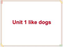 小学英语Unit 1 I like dogs背景图ppt课件