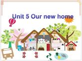 Unit 5 Our new home 课件PPT+素材