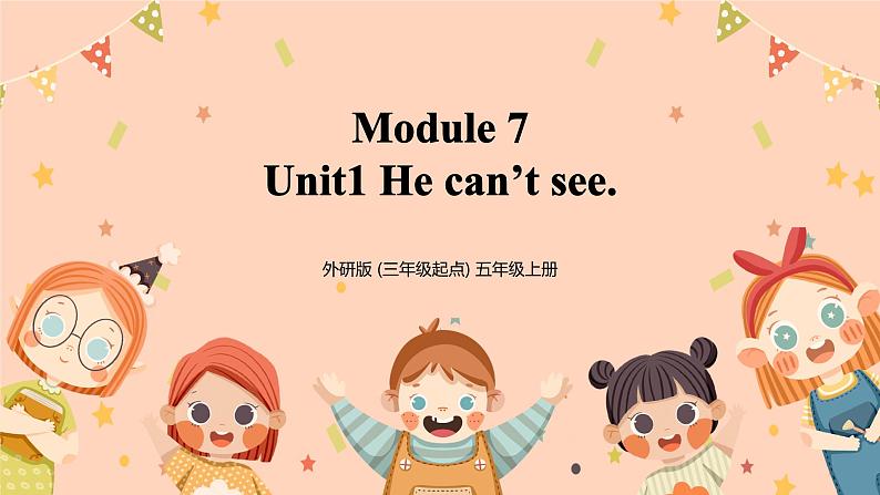 Module7 Unit1《He can't see》课件+教案01