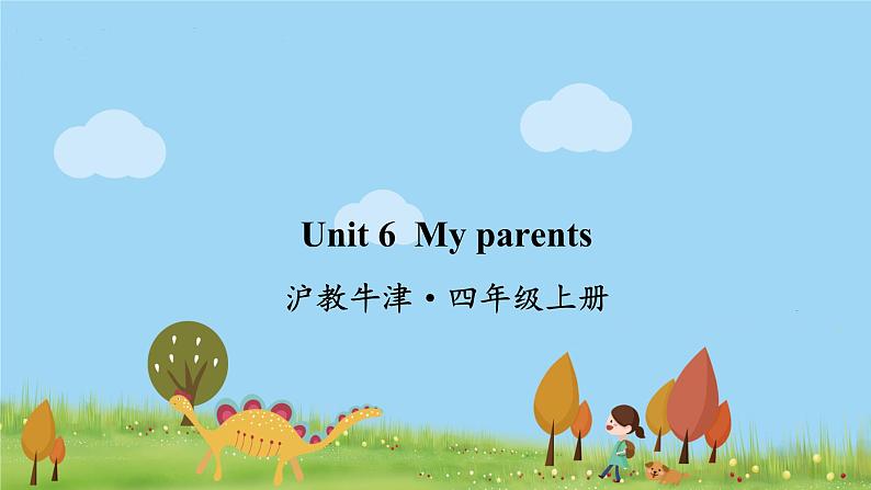 沪教英語4年級上冊 Module 2 Unit 6 My parents PPT课件01