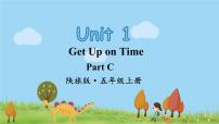 英语五年级上册Unit 1 Get up on time!课文课件ppt