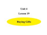 六年級(jí)下冊(cè)英語課件-Unit4-Lesson 19 Buying Gifts  冀教版（三起）(共15張PPT)
