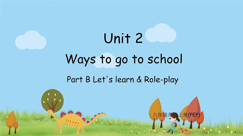 人教版六年级英语上册 Unit 2 第3课时 B Let's learn & Role-play PPT课件+教案01