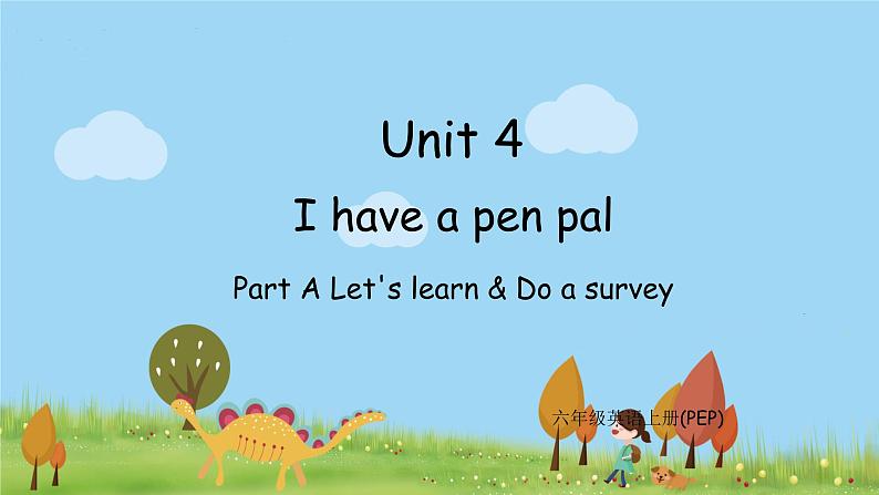 人教版六年级英语上册 Unit 4 第1课时 A Let's learn & Do a survey PPT课件+教案01