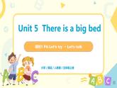 Unit5《there is a big bed》第一课时PA Let‘s try~Let’s talk教学课件+教案+素材